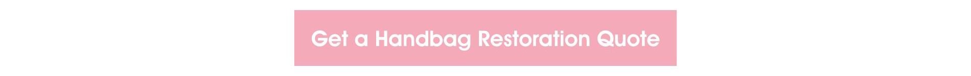 get your free handbag clinic restoration quote